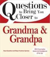 Questions to Bring You Closer to Grandma and Grandpa 1598694804 Book Cover