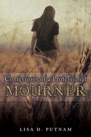Confessions of a Professional Mourner 1632212684 Book Cover