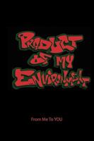 Product of My Environment 1432755927 Book Cover