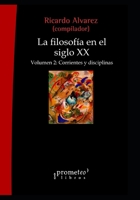 La filosof�a en el siglo XX: Volumen 2: Corrientes y disciplinas B09BY3NVMW Book Cover