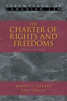 The Charter of Rights and Freedoms (Essentials of Canadian Law) 1552211754 Book Cover