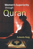 Women's Superiority through Quran 8121213118 Book Cover
