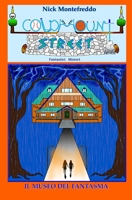 Il Museo del Fantasma (Coldmount Street - Fantastici Misteri) (Italian Edition) B0DZWWB3QG Book Cover
