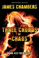 Three Chords of Chaos 1949691012 Book Cover