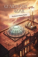 Guardians of the Gear: The Rustwood Museum Mystery: Packed with mystery, teamwork, and edge-of-your-seat adventure | ages 8-12 | 150+ pages | Atlas ... Dog Moose: Junior Mystery Solving Detectives) B0GQGYBF4T Book Cover