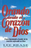 Orando Desde el Corazon de Dios / Praying from God's Heart 9589149685 Book Cover