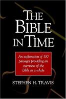 The Bible in Time: A Chronological Exploration of 130 Passages 0687017084 Book Cover