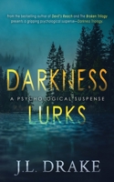 What Lurks in the Dark 1680582178 Book Cover