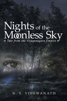Nights of the Moonless Sky: A Tale from the Vijayanagara Empire 1480895768 Book Cover