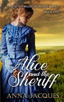 Alice and the Sheriff (The Seven Brides of Prairie Ranch #1) 1096931168 Book Cover