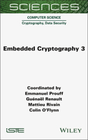 Embedded Cryptography 3 (ISTE Invoiced) 1789452155 Book Cover