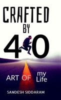 Crafted by 40! Art of My Life... B0DRS5B6YR Book Cover
