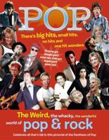 Pop: The Weird, the whacky, the wonderful world of pop & rock 1844256685 Book Cover