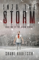 Into the Storm: Book One of the Storm Series 1999482042 Book Cover