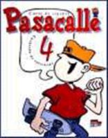 Pasacalle. Curso de espanol para ninos. 4 alumno 8471438569 Book Cover