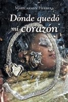 Dónde quedó mi corazón (Spanish Edition) 1662498101 Book Cover
