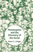Montesquieu and the Discovery of the Social 1349439703 Book Cover