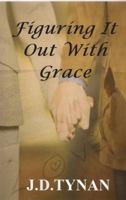 Figuring It Out With Grace 0981907512 Book Cover