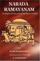 Narada Ramayanam: (An Allegory of Indian History from Rama to Gandhi) 0595428657 Book Cover