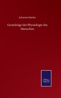 Grundz�ge Der Physiologie Des Menschen. 0274399822 Book Cover