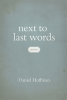 Next to Last Words: Poems 0807150223 Book Cover