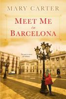Meet Me in Barcelona 0758284721 Book Cover