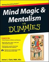 Mind Magic and Mentalism for Dummies 1119953502 Book Cover