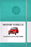 Motor Vehicle Maintenance Record: Vehicle Maintenance Log/Record Book for Cars, Trucks, Motorcycles and Other Vehicles with Parts List and Mileage (Car Log) 1661555160 Book Cover