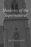 Shadows of the Supernatural B0GN4R2VMG Book Cover