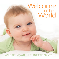 Welcome to the World 155453593X Book Cover