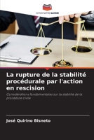 La rupture de la stabilité procédurale par l'action en rescision (French Edition) 6207184319 Book Cover