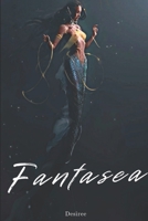 Fantasea (Moon Series) B08JRP1TKX Book Cover