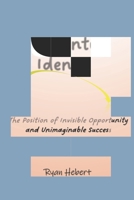 Momentum Identity: The Position of Invisible Opportunity and Unimaginable Success B0GJCMPLSJ Book Cover
