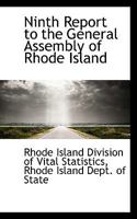 Ninth Report to the General Assembly of Rhode Island 0559675712 Book Cover