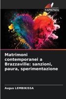 Matrimoni contemporanei a Brazzaville: sanzioni, paura, sperimentazione (Italian Edition) 6630153103 Book Cover