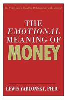 The Emotional Meaning of Money 1440178542 Book Cover