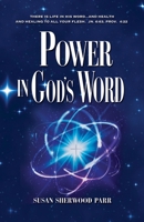 Power In God's Word 0990924599 Book Cover