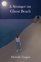 A Stranger on Ghost Beach 1644261642 Book Cover
