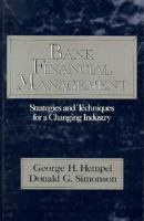 Bank Financial Management: Strategies and Techniques for a Changing Industry 0471849391 Book Cover