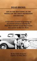Dead Broke-Life in the Dust Bowl in the Middle of the Great Depression and beyond 0692862145 Book Cover