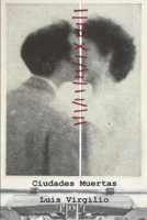 Ciudades Muertas (Spanish Edition) 1696862825 Book Cover