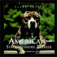 The American Staffordshire Terrier: Gamester and Guardian (Howell's Best of Breed Library) 0876050038 Book Cover