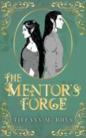 The Mentor's Forge (Tales of Marmidon (special edition covers)) 1971392006 Book Cover