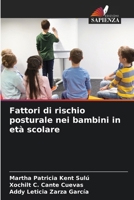 Fattori di rischio posturale nei bambini in età scolare (Italian Edition) 6206675947 Book Cover