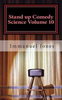 Stand up Comedy Science Volume 10: Creative Tensions 1491268883 Book Cover