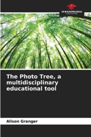 The Photo Tree, a multidisciplinary educational tool 6205884399 Book Cover