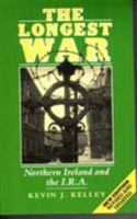 The Longest War: Northern Ireland and the IRA 0862320232 Book Cover