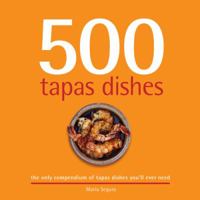 500 Tapas Dishes 1845434595 Book Cover