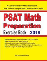 PSAT Math Preparation Exercise Book : A Comprehensive Math Workbook and Two Full-Length PSAT Math Practice Tests 1646120264 Book Cover