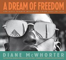 A Dream of Freedom: The Civil Rights Movement from 1954 to 1968 0439576784 Book Cover
